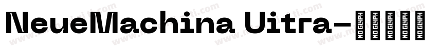 NeueMachina Uitra字体转换